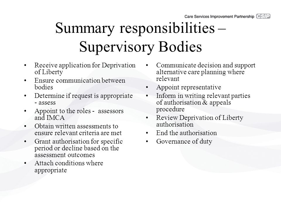 Summary responsibilities – Supervisory Bodies