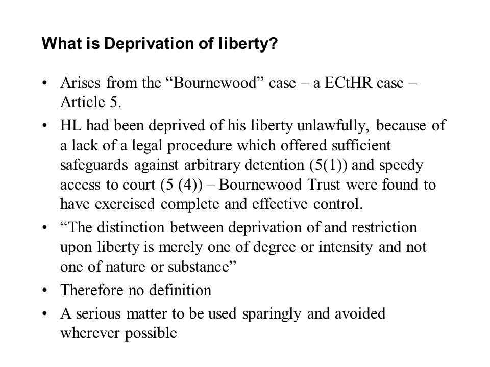 What is Deprivation of liberty