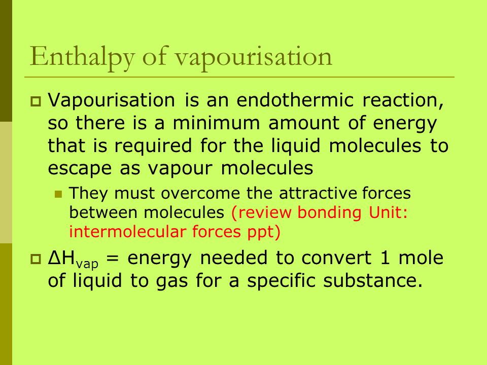 Enthalpy of vapourisation