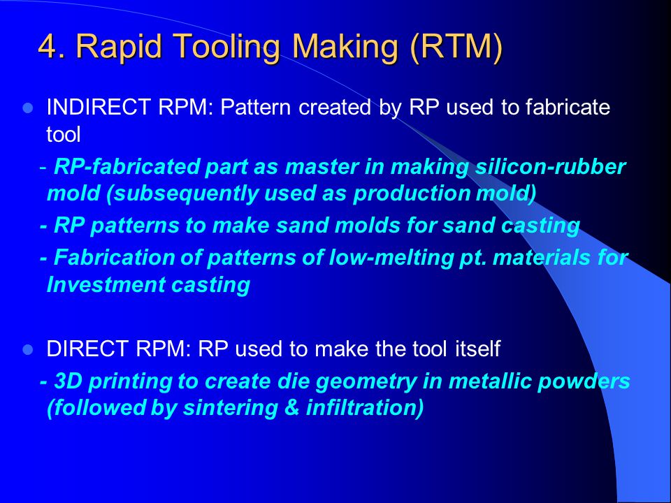 4. Rapid Tooling Making (RTM)