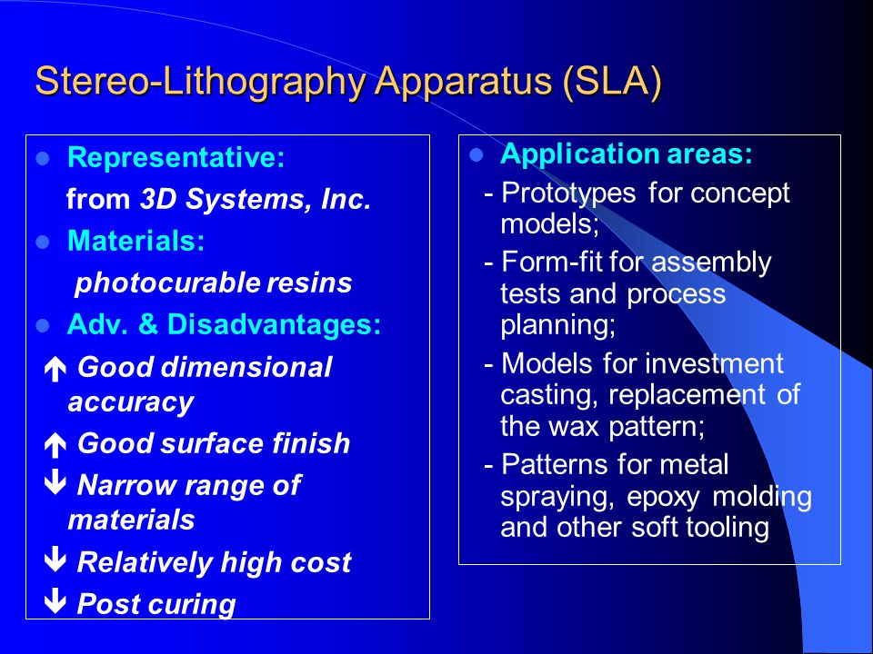 Stereo-Lithography Apparatus (SLA)