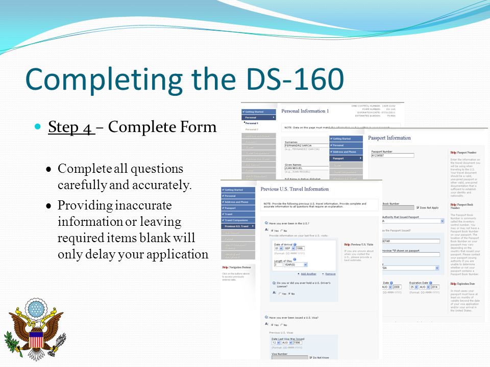 Completing the DS-160 Step 4 – Complete Form