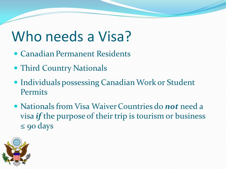 Who needs a Visa Canadian Permanent Residents Third Country Nationals