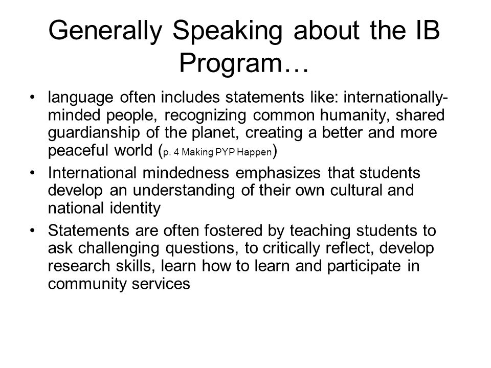 Generally Speaking about the IB Program…