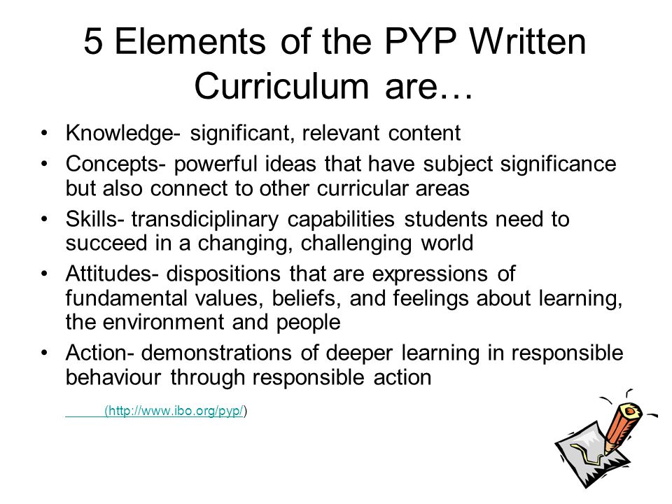 5 Elements of the PYP Written Curriculum are…