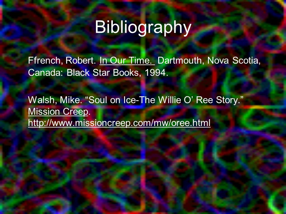 Bibliography Ffrench, Robert. In Our Time. Dartmouth, Nova Scotia, Canada: Black Star Books,