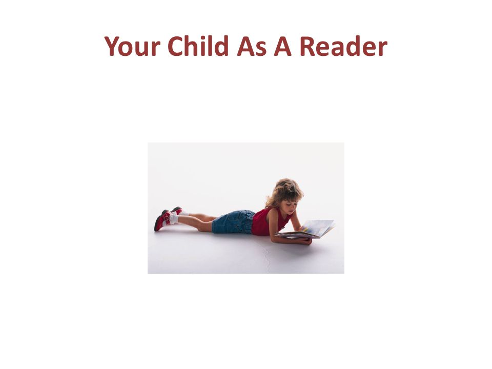 Your Child As A Reader