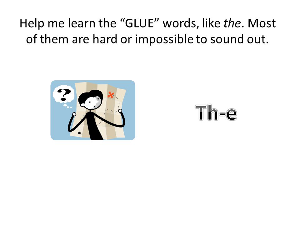 Help me learn the GLUE words, like the