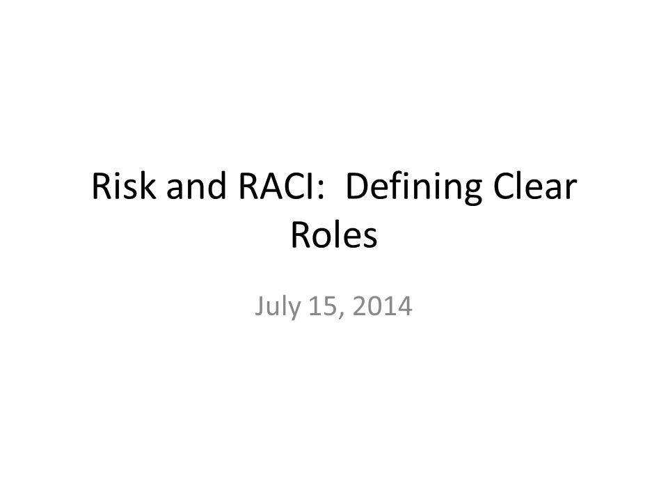 Risk and RACI: Defining Clear Roles