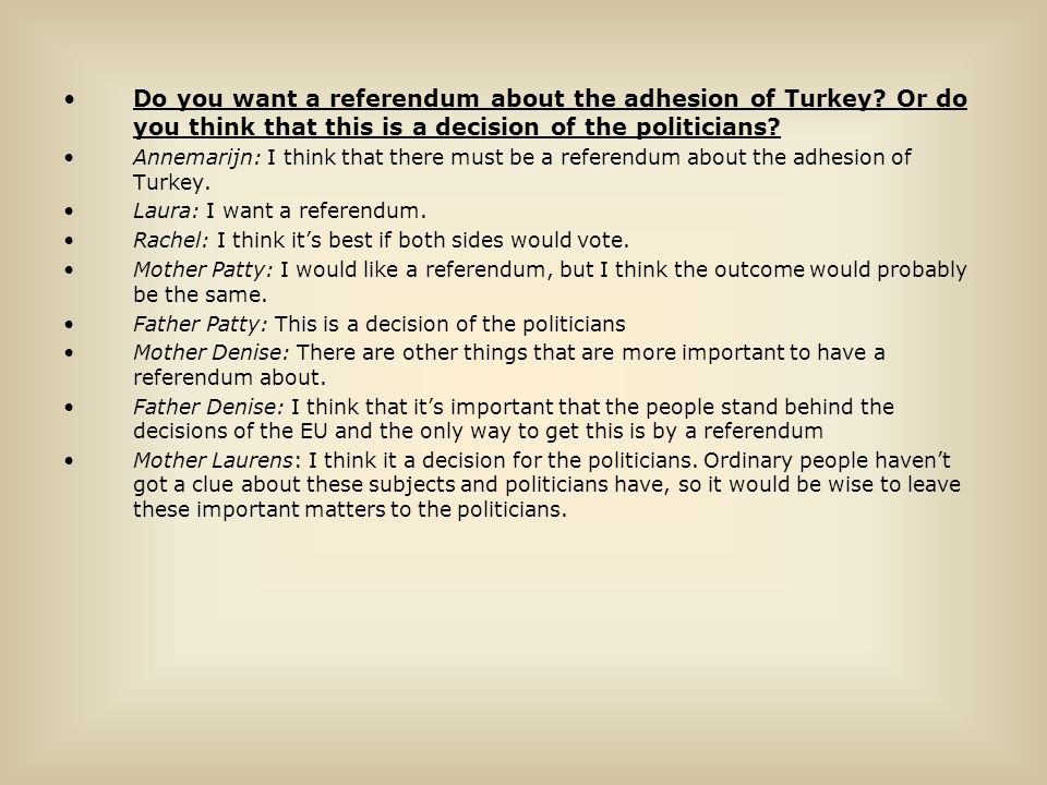 Do you want a referendum about the adhesion of Turkey