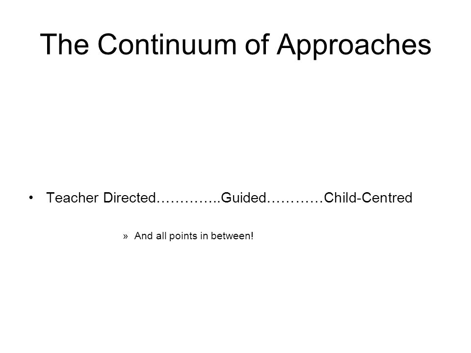 The Continuum of Approaches