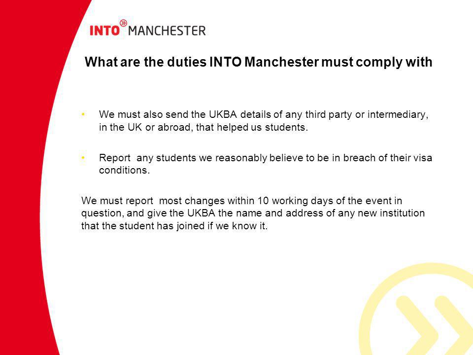What are the duties INTO Manchester must comply with