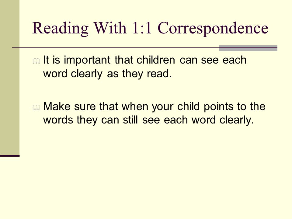 Reading With 1:1 Correspondence