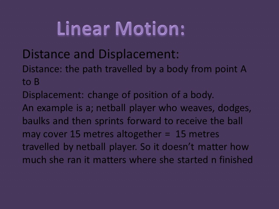 Linear Motion: Distance and Displacement: