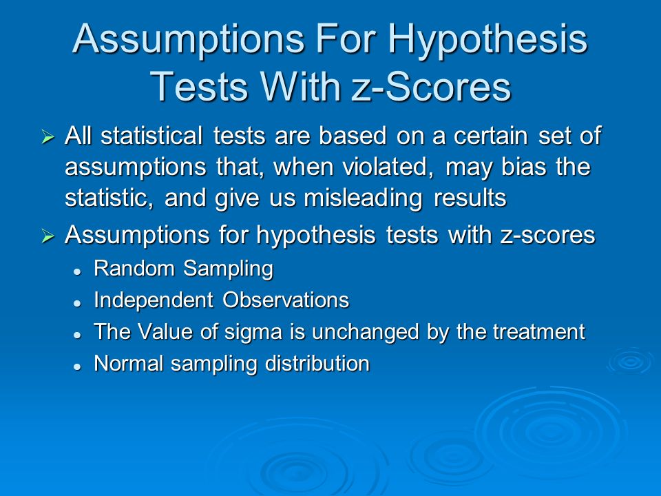 Assumptions For Hypothesis Tests With z-Scores