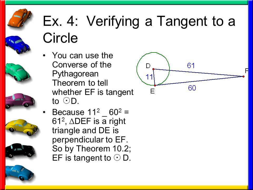 Ex. 4: Verifying a Tangent to a Circle
