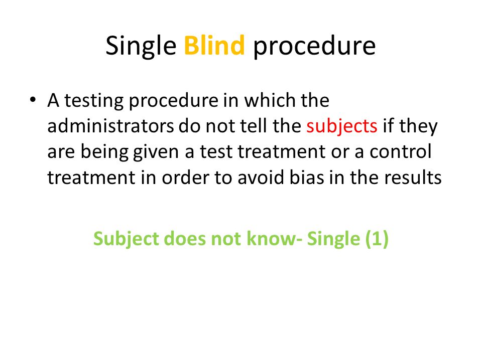Single Blind procedure