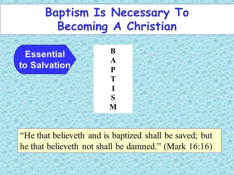 Baptism Is Necessary To