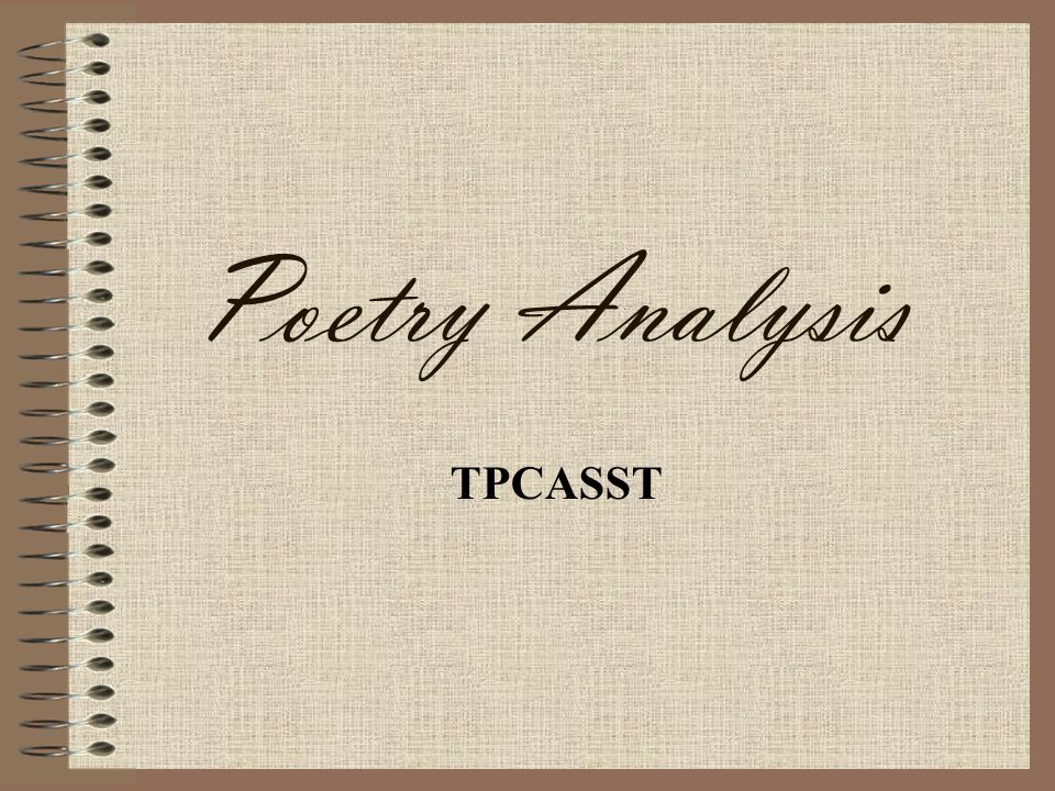 Poetry Analysis TPCASST