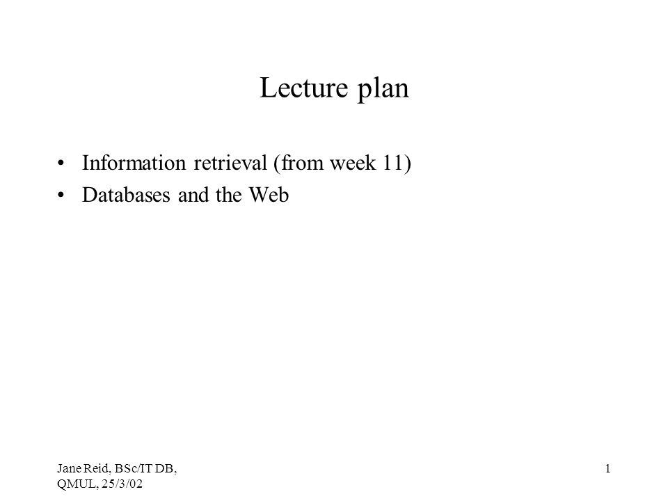 Lecture plan Information retrieval (from week 11)