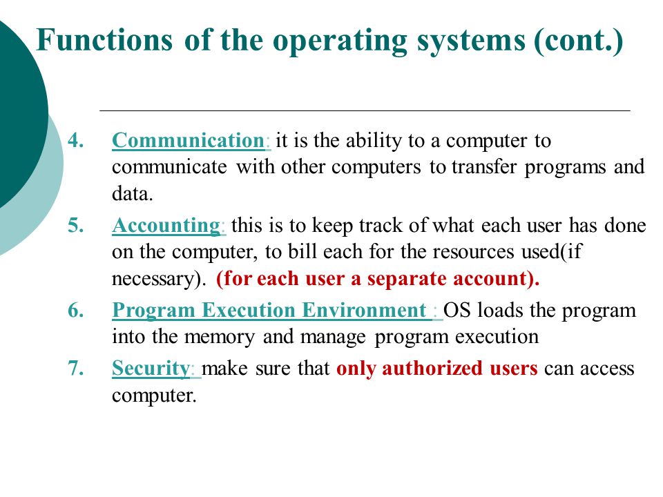 Functions of the operating systems (cont.)