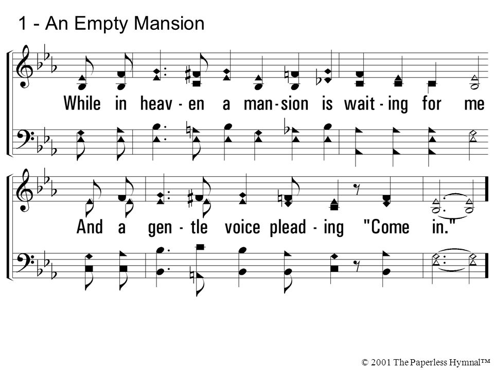 1 - An Empty Mansion © 2001 The Paperless Hymnal™