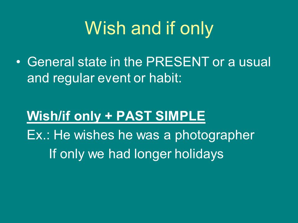 Wish and if only It´s time Would rather/would sooner - ppt download