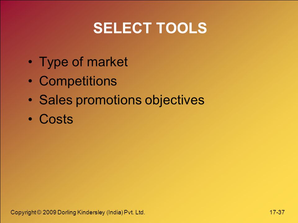 SELECT TOOLS Type of market Competitions Sales promotions objectives