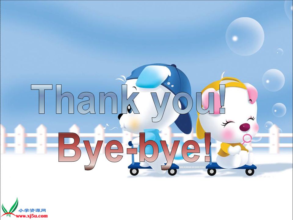 Thank you! Bye-bye!