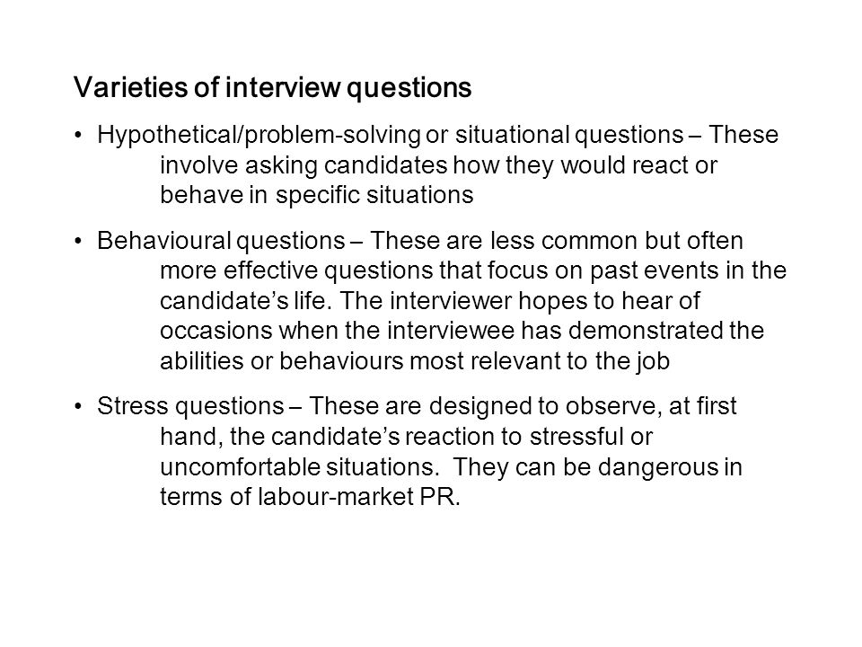 Varieties of interview questions