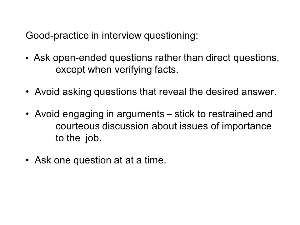 Good-practice in interview questioning: