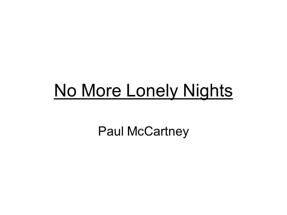No More Lonely Nights Paul McCartney