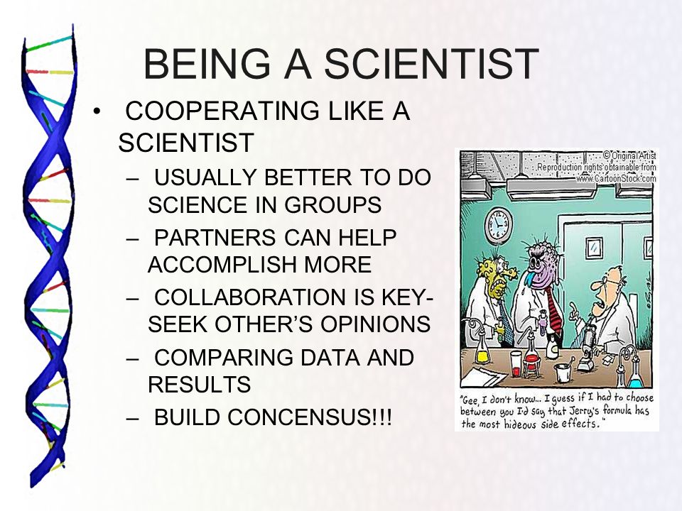 BEING A SCIENTIST COOPERATING LIKE A SCIENTIST
