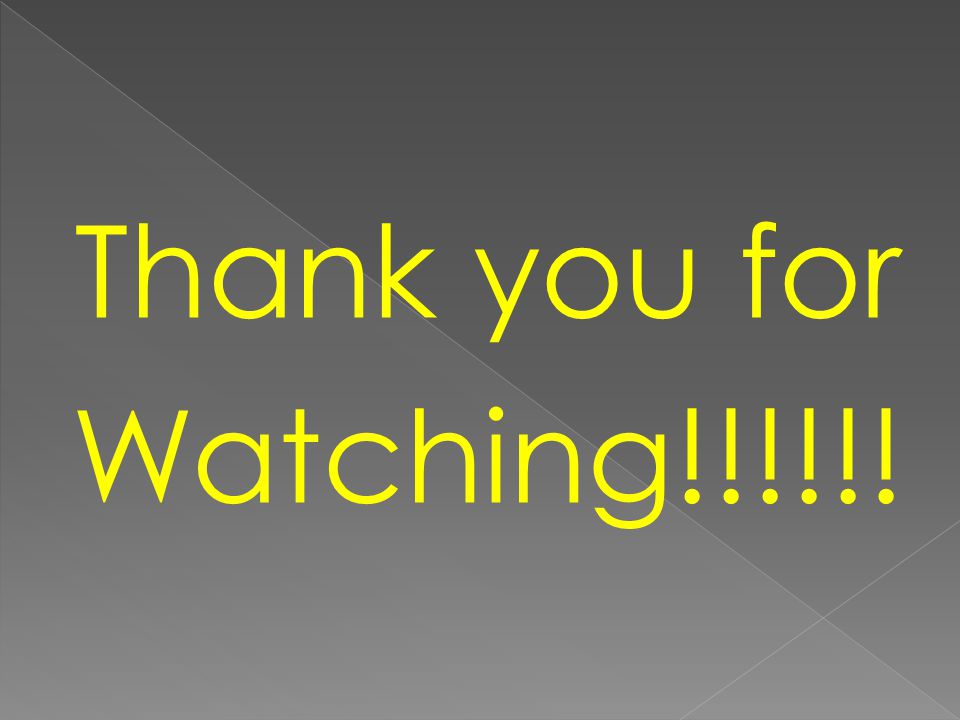 Thank you for Watching!!!!!!