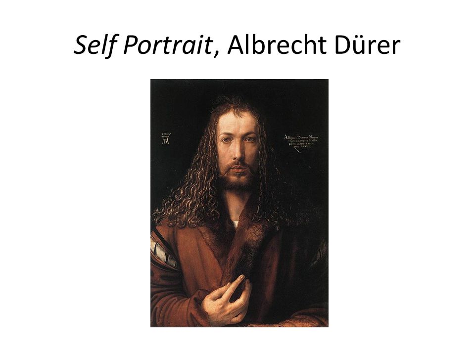 Self Portrait, Albrecht Dürer
