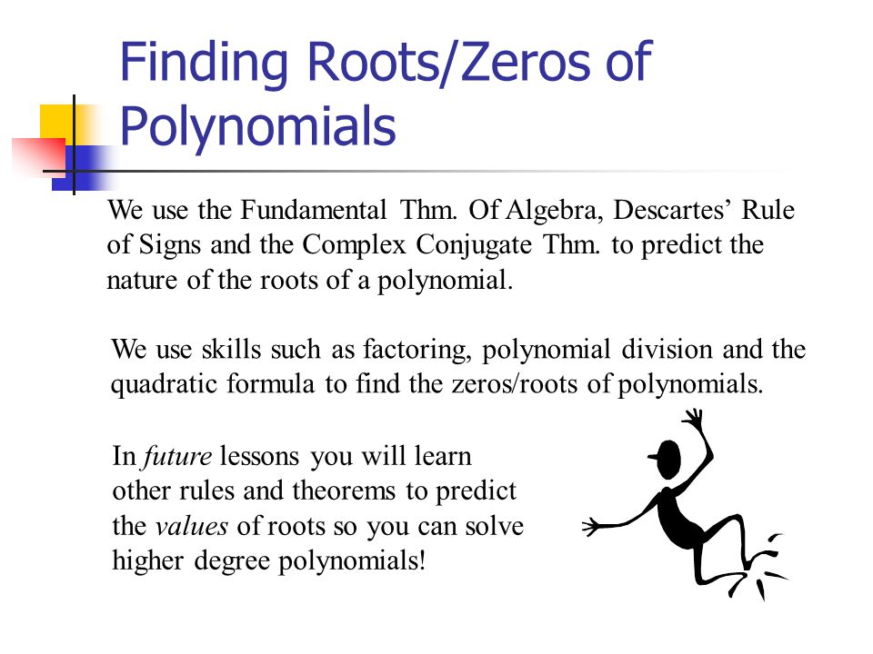 Finding Roots/Zeros of Polynomials