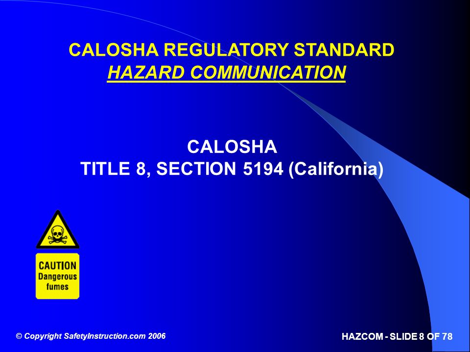 CALOSHA REGULATORY STANDARD TITLE 8, SECTION 5194 (California)