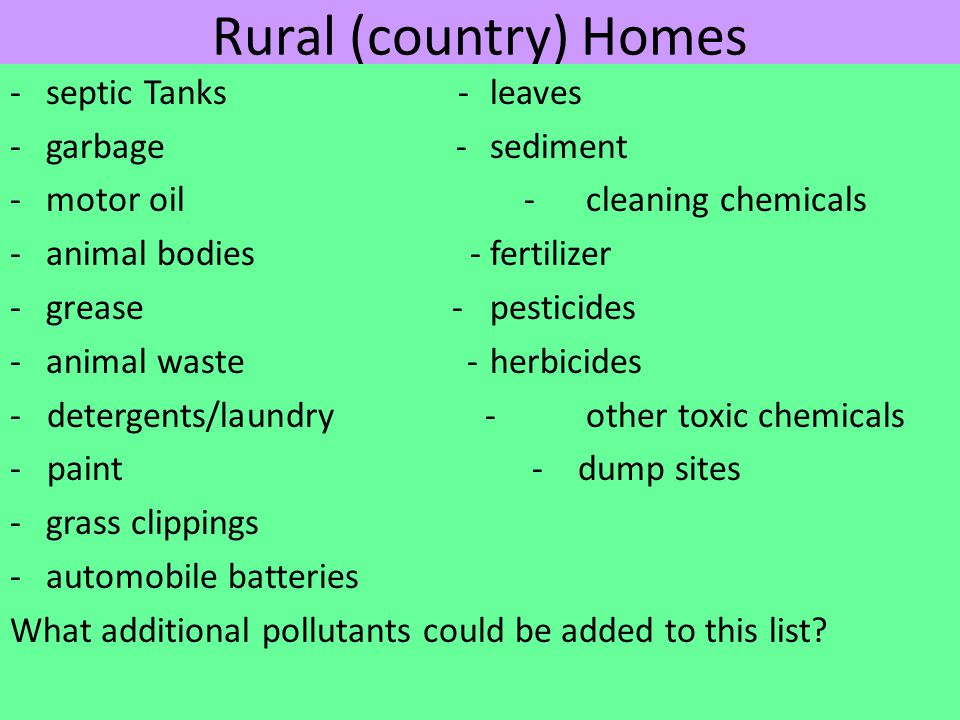 Rural (country) Homes - septic Tanks - leaves - garbage - sediment
