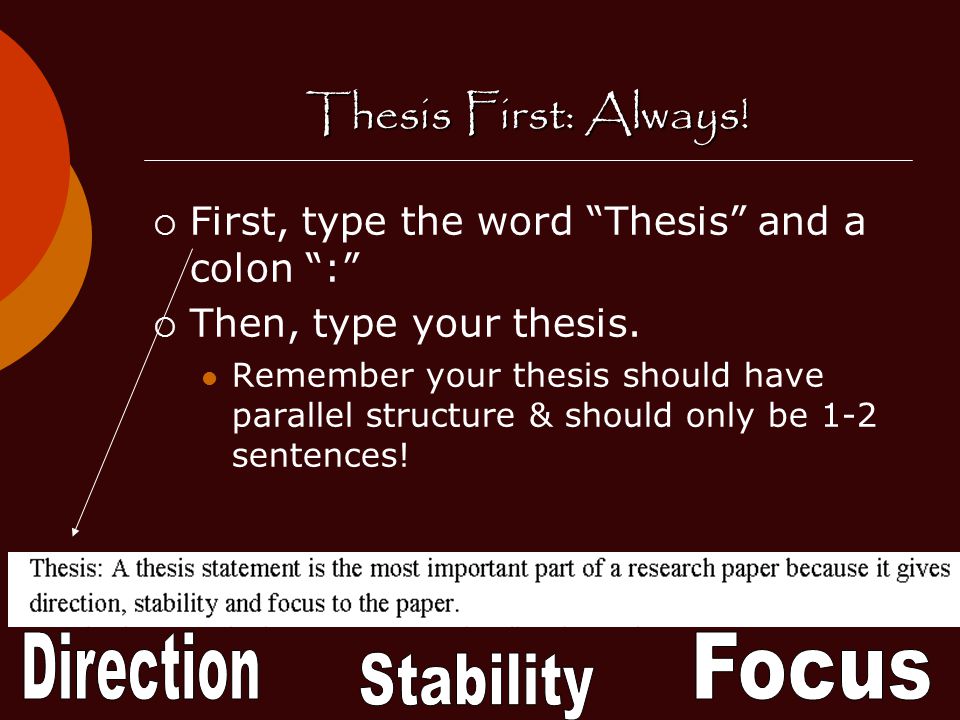 Thesis First: Always! Direction Focus Stability