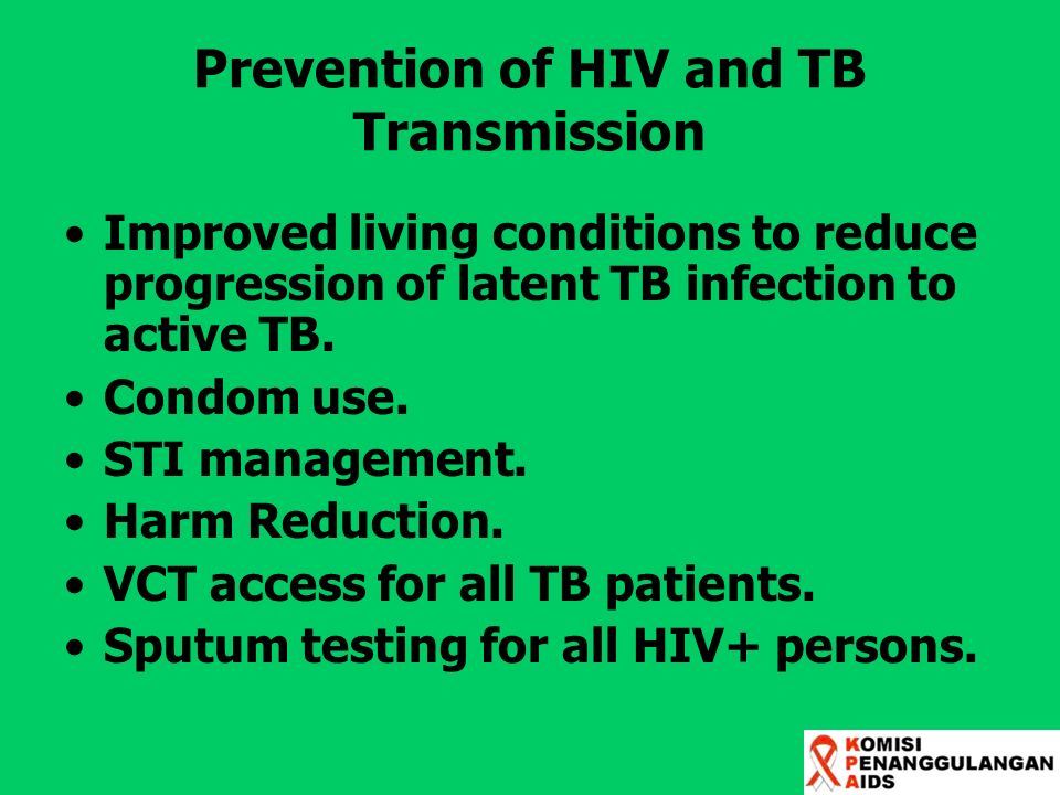 Prevention of HIV and TB Transmission