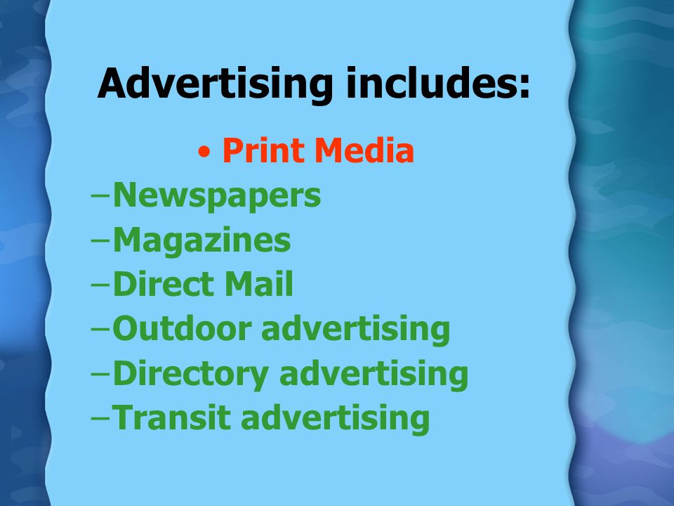 Advertising includes: