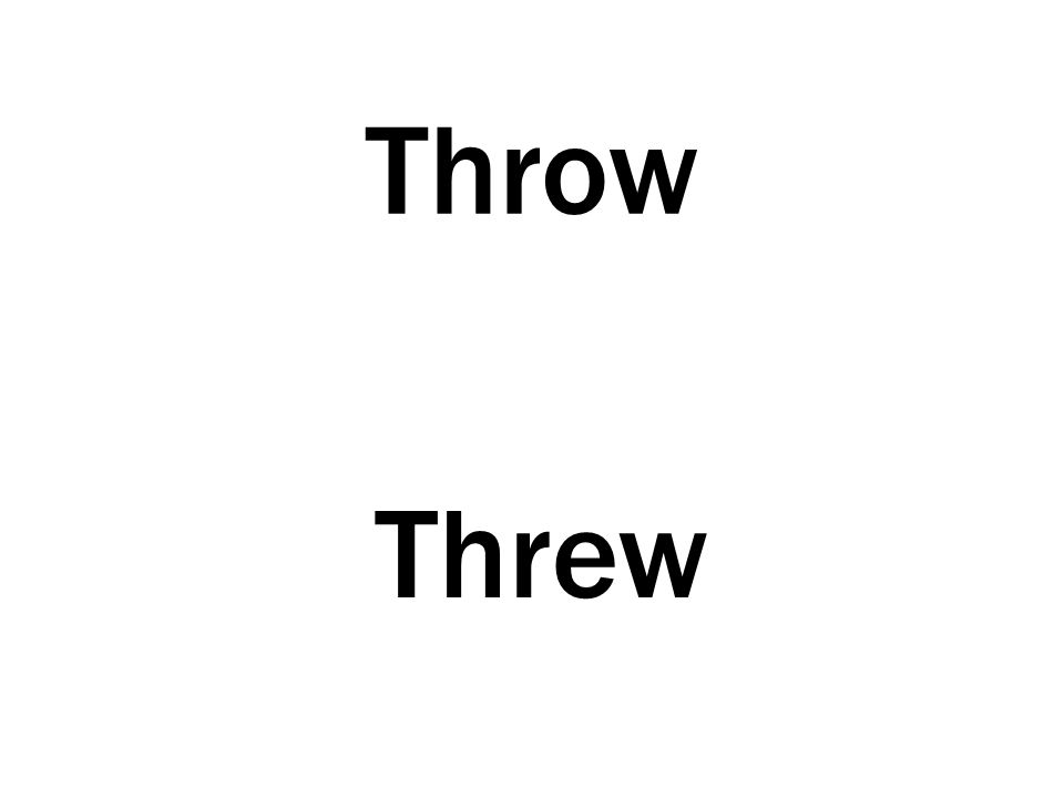 Throw Threw