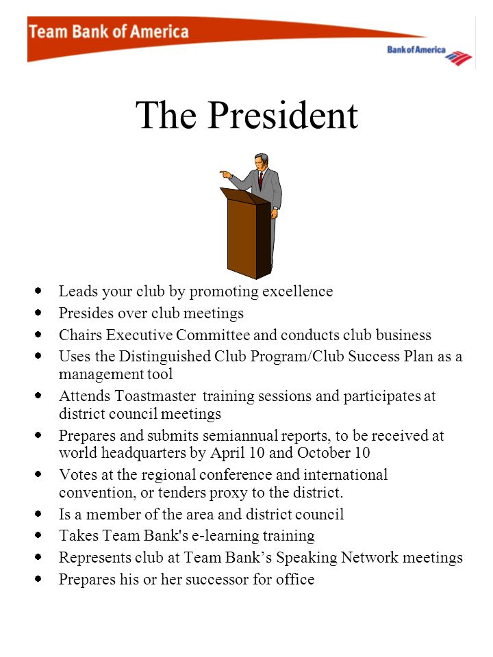The President Leads your club by promoting excellence