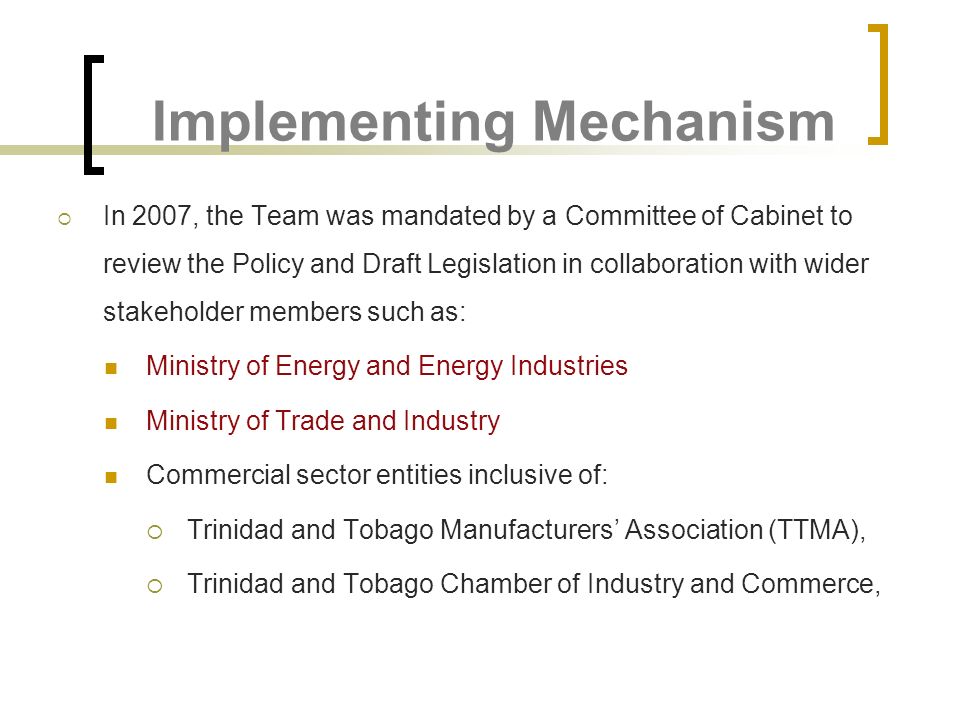 Implementing Mechanism