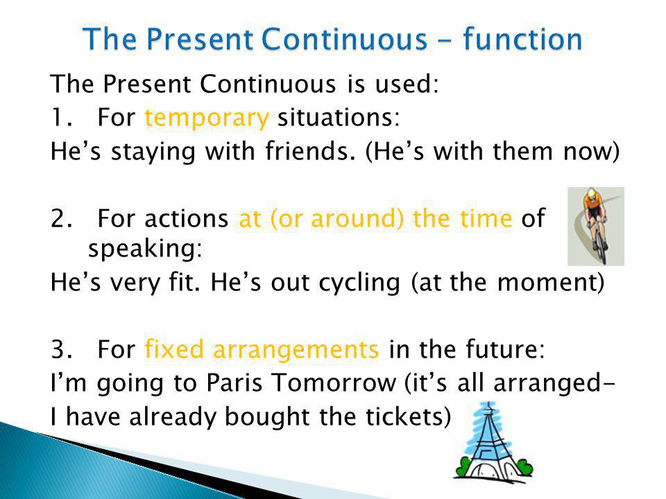 The Present Continuous - function