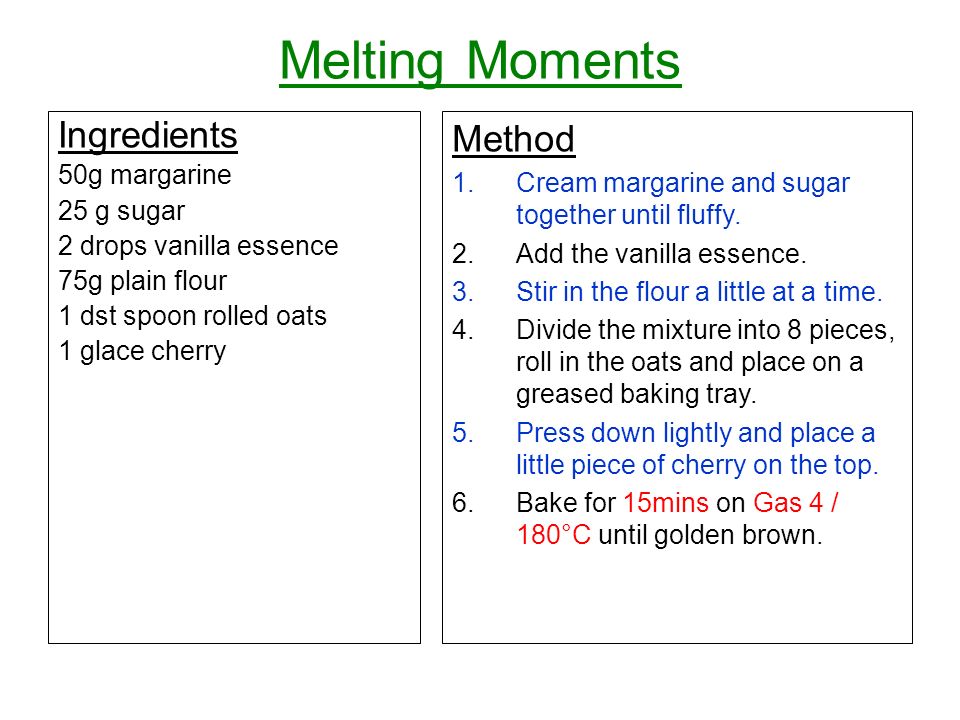 Melting Moments Ingredients Method 50g margarine
