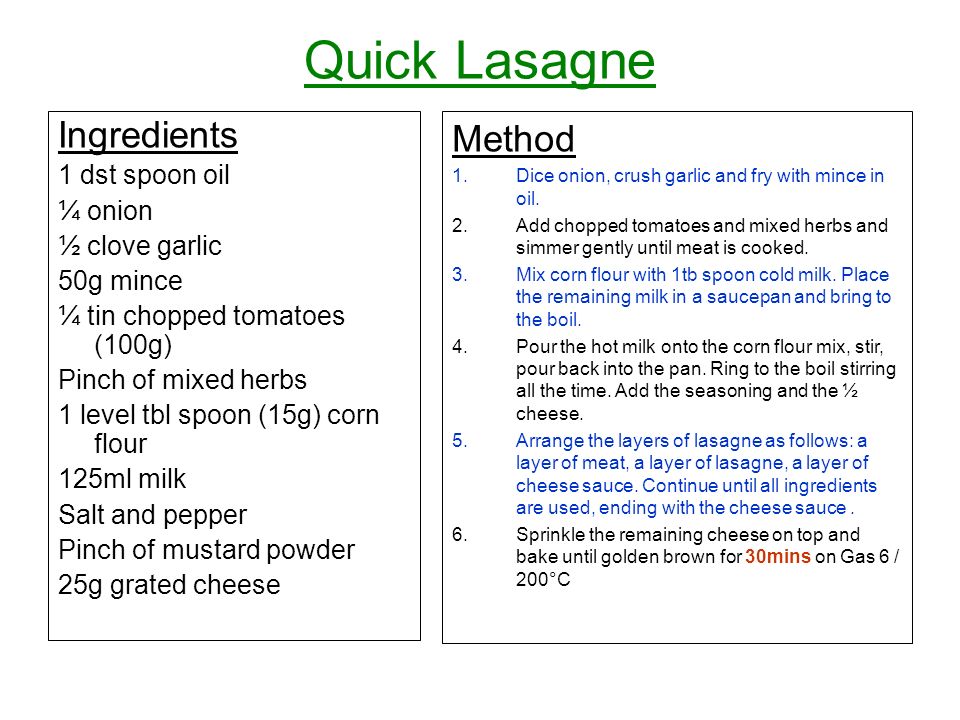Quick Lasagne Ingredients Method 1 dst spoon oil ¼ onion