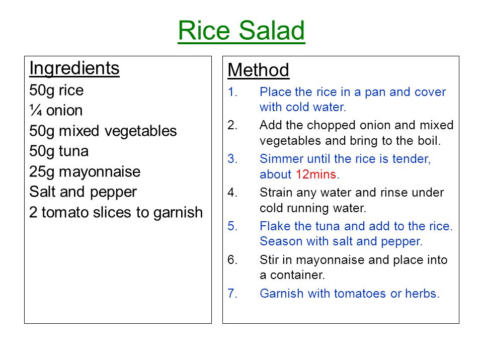 Rice Salad Ingredients Method 50g rice ¼ onion 50g mixed vegetables