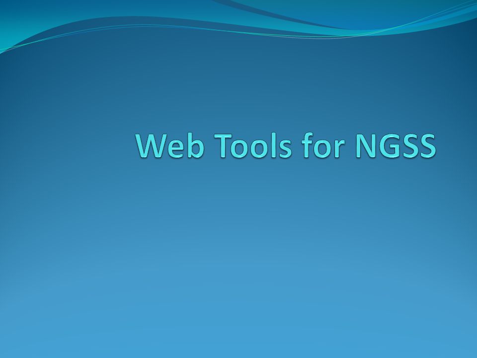 Web Tools for NGSS