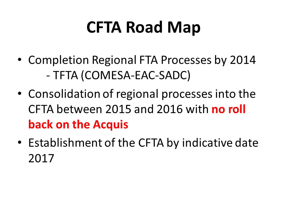 CFTA Road Map Completion Regional FTA Processes by TFTA (COMESA-EAC-SADC)